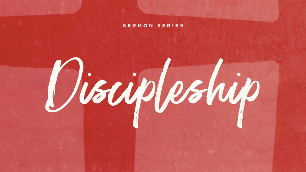 Discipleship