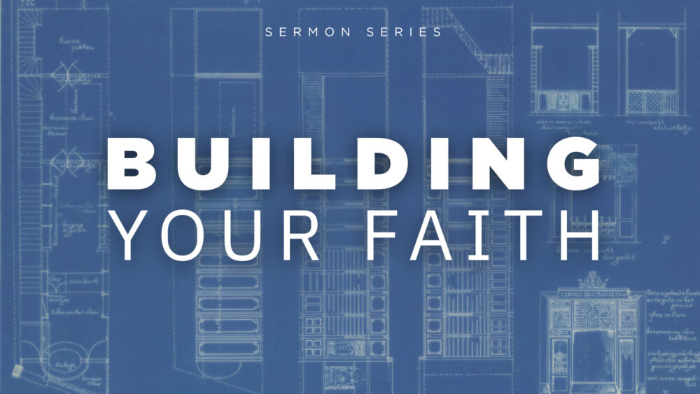 Building Your Faith